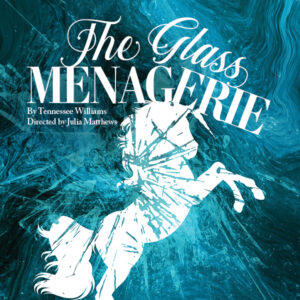 The Glass Menagerie poster